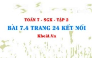 Bài 7.4 trang 24 Toán 7 Kết nối tri thức Tập 2